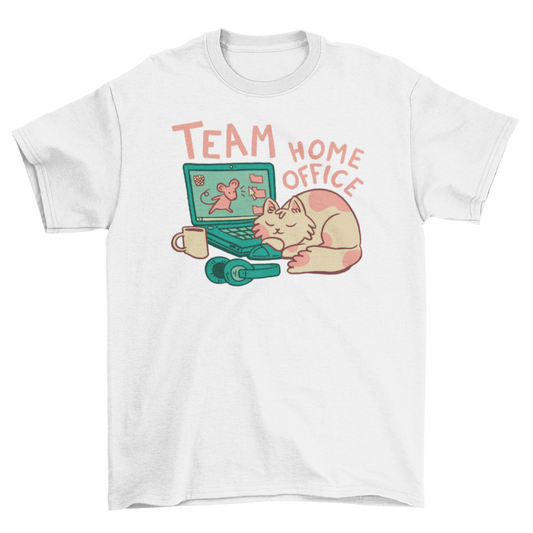 Team home office t-shirt